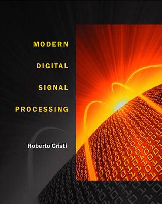 Modern Digital Signal Processing - Cristi, Roberto