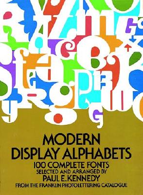 Modern Display Alphabets - Kennedy, Paul E (Editor)