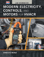 Modern Electricity, Controls, and Motors for Hvacr