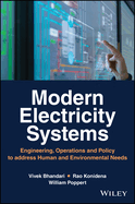 Modern Electricity Systems: Engineering, Operations, and Policy to Address Human and Environmental Needs
