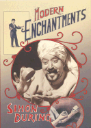 Modern Enchantments: The Cultural Power of Secular Magic