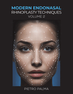 Modern Endonasal Rhinoplasty Techniques - Volume 2