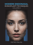 Modern Endonasal Rhinoplasty Techniques - Volume 2