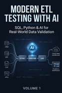 Modern ETL Testing with AI: SQL, Python & AI for Real-World Data Validation