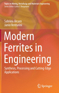 Modern Ferrites in Engineering: Synthesis, Processing and Cutting-Edge Applications