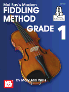 Modern Fiddling Method Grade 1