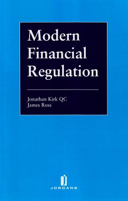 Modern Financial Regulation - Kirk, Jonathan, and Ross, James