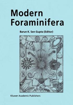 Modern Foraminifera - Gupta, Sen, and Barun, K, and Gupta, Barun K Sen (Editor)