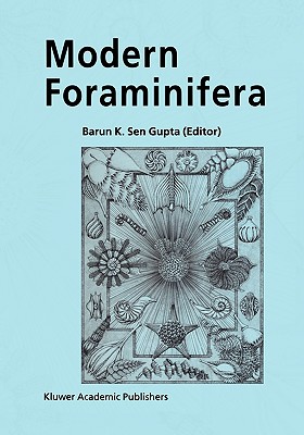 Modern Foraminifera - Gupta, Barun K Sen (Editor)