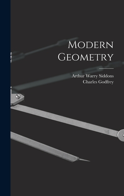 Modern Geometry - Godfrey, Charles, and Siddons, Arthur Warry