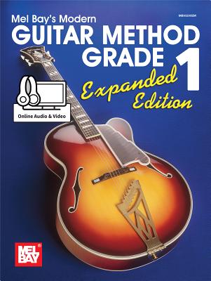 Modern Guitar Method Grade 1, Expanded Edition - Mel, Bay