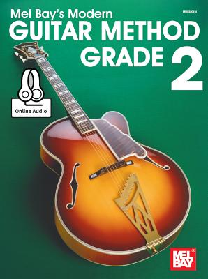 Modern Guitar Method Grade 2 - Mel Bay