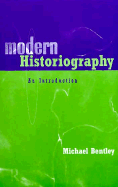 Modern Historiography: An Introduction