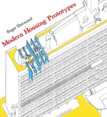 Modern Housing Prototypes - Sherwood, Roger