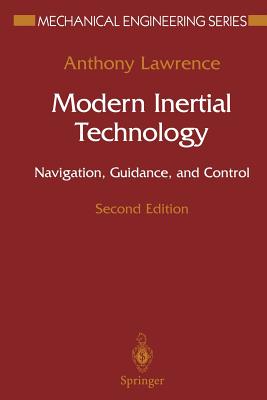 Modern Inertial Technology: Navigation, Guidance, and Control - Lawrence, Anthony, Professor