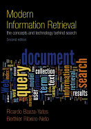 Modern Information Retrieval: The Concepts and Technology Behind Search
