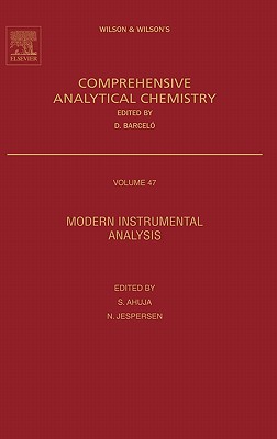 Modern Instrumental Analysis: Volume 47 - Ahuja, Satinder, President (Editor), and Jespersen, Neil (Editor)