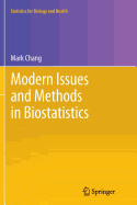 Modern Issues and Methods in Biostatistics