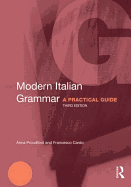 Modern Italian Grammar: A Practical Guide
