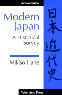 Modern Japan: A Historical Survey--Second Edition