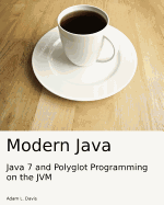 Modern Java: Java 7 and Polyglot Programming on the Jvm