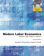 Modern Labor Economics: Theory and Public Policy: International Edition