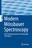 Modern M�ssbauer Spectroscopy: New Challenges Based on Cutting-Edge Techniques