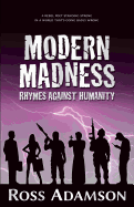 Modern Madness: Rhymes Against Humanity