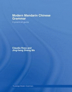 Modern Mandarin Chinese Grammar: A Practical Guide