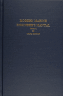 Modern Marine Engineer's Manual: Volume I