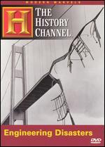 Modern Marvels: Engineering Disasters