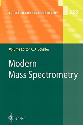 Modern Mass Spectrometry - Schalley, Christoph A. (Editor)