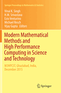Modern Mathematical Methods and High Performance Computing in Science and Technology: M3hpcst, Ghaziabad, India, December 2015