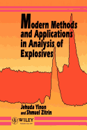 Modern Methods and Applications in Analysis of Explosives