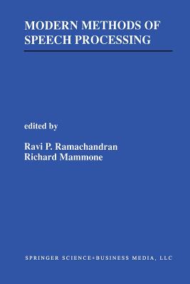 Modern Methods of Speech Processing - Ramachandran, Ravi P (Editor), and Mammone, Richard (Editor)