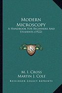 Modern Microscopy: A Handbook For Beginners And Students (1922)