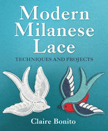 Modern Milanese Lace: Techniques and Projects