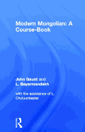 Modern Mongolian: A Course-Book