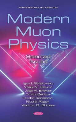 Modern Muon Physics: Selected Issues - Strakovsky, Igor I.