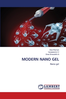 Modern Nano Gel - Raman, Devi, and V, Varalakshmi, and A, Sree Sivasakthi