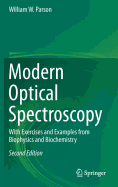 Modern Optical Spectroscopy: With Exercises and Examples from Biophysics and Biochemistry