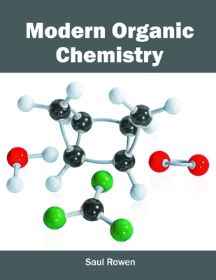 Modern Organic Chemistry - Rowen, Saul (Editor)