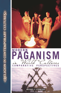 Modern Paganism in World Cultures: Comparative Perspectives