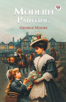 Modern Painting - Moore, George