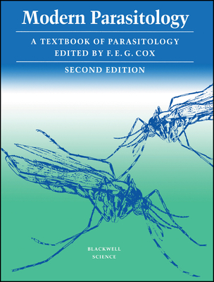 Modern Parasitology - Cox, F E G (Editor)