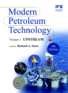 Modern Petroleum Technology, Upstream