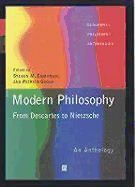 Modern Philosophy - From Descartes to Nietzsche: An Anthology