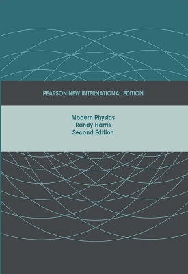 Modern Physics: Pearson New International Edition - Harris, Randy