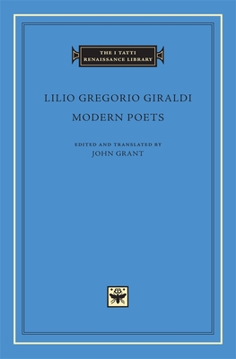 Modern Poets - Giraldi, Lilio Gregorio, and Grant, John N. (Edited and translated by)