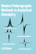 Modern Polarographic Methods in Analytical Chemistry